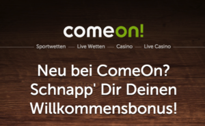 ComeOn: 100% Einzahlungsbonus bis 100 € für Neukunden