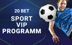 20Bet: Top-Buchmacher mit attraktivsten VIP-Programm der Szene!